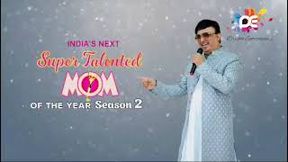 Indias Super Talented MOM Season 2  Register Now  drishtientertainers mom talentshow [upl. by Zerla3]