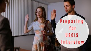 Preparing for Your USCIS Interview [upl. by Nywrad4]