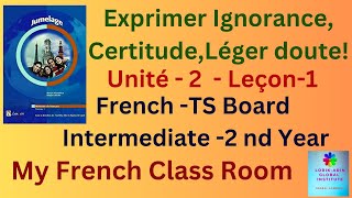 Exprimer IgnoranceCertitude  Leçon  1  Inter 2 nd Yr  Jumelage  TS Board  8985278894 [upl. by Atiuqahs]