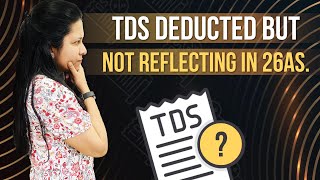 TDS deducted but not showing in fom 26AS  TDS on salary  TDS deducted not deposited by depositor [upl. by Neri]