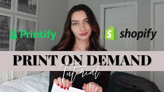 Print on Demand Tutorial  How to sell print on demand products on Shopify with Printify [upl. by Oribella4]