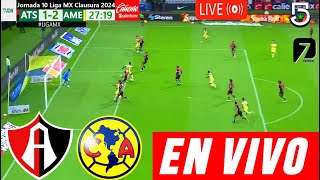 Atlas vs América En Vivo Donde Ver A QUE HORA JUEGA AMERICA VS ATLAS Partido JORNADA 10 TUDN EL 7 [upl. by Derrick]