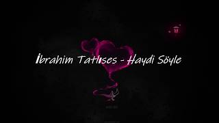 Haydi Söyle  Ibrahim Tatlises  English Lyrics  Ingilizce sözleriyle [upl. by Violeta986]