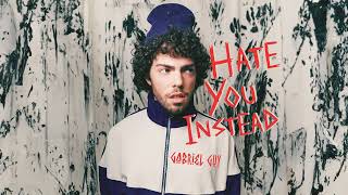 Gabriel Guy  Hate You Instead Official Audio [upl. by Nylahs]