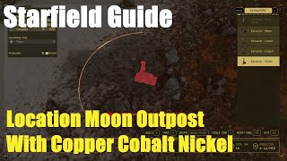 Starfield Location Moon Outpost With CopperCobaltNickel Guide [upl. by Dumas]