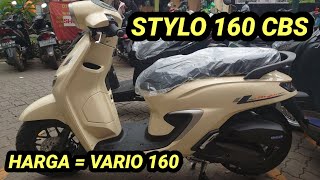 HARGA SAMA JADI BINGUNG PILIH VARIO 160 ATAU HONDA STYLO 160 [upl. by Norbie]