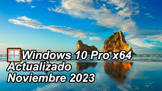 Windows🪟10 Pro 22H2 x64 Compilación 190453693 Actualizado Noviembre de 2023 [upl. by Kristian]