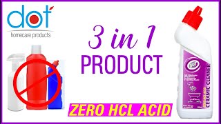 ZERO HCL acid  DOT Ceramic Cleaner  Stop calling it as Toilet Cleaner  DOT Home Care products [upl. by Ennayram867]