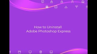 How to Uninstall Adobe Photoshop Express from Windows Completely [upl. by Yebba]