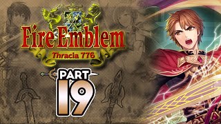 Part 19 Lets Play Fire Emblem 5 Thracia 776 Chapter 11x  quotThe Hallway of Deathquot [upl. by Schoening]