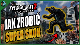 Jak odblokować super skok w Dying Light 2 Poradnik [upl. by Kcerb907]