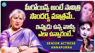 Senior Actress Annapurna About Savitri amp Soundarya  Actress Annapurna Latest Interview [upl. by Colon]