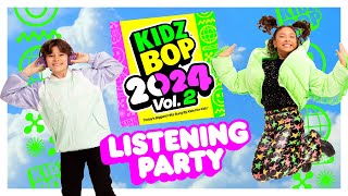 KIDZ BOP 2024 Vol 2  Album Listening Party🎶 [upl. by Zellner]