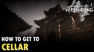 How to Get to Cellar Location Black Myth Wukong [upl. by Eillim]