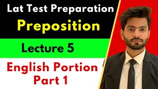 Lat Test Preparation  Lecture 5  By abdulrehman  Preposition in Lat Test  English portion in lat [upl. by Suidaht]