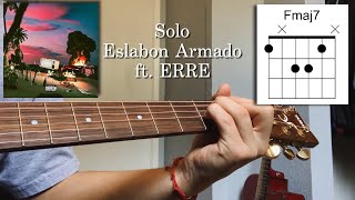 Solo  Eslabon Armado ft ERRE  Tutorial  Acordes [upl. by Glantz]