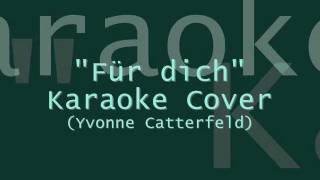 quotFür dichquot Karaoke Cover Yvonne Catterfeld [upl. by Fuller]