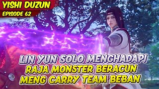 LING YUN MENGCAARRY TEAM NYA DENGAN HEBAT  YISHI DUZUN  EPS 62 [upl. by Rubie807]