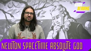 Newton Spacetime and Absolute GOD [upl. by Nnaik]