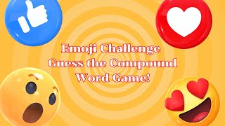 Emoji Challenge Guess the Compound Word Game 🧩✨ [upl. by Terraj582]