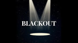 BLACKOUT OFFICIAL LYRIC VIDEO [upl. by Ian706]