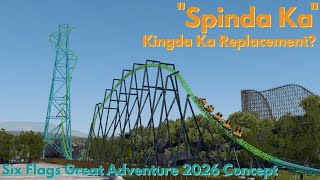 Is This Kingda Kas Replacement  quotSpinda Kaquot  Six Flags Great Adventure 2026 Coaster Concept [upl. by Haizek90]