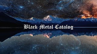 Black Metal Catalog  Compilation 22 Songs [upl. by Guinn624]