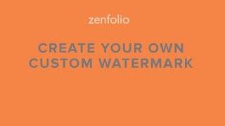 How to create a custom watermark to protect your photos online  Zenfolio Classic [upl. by Cristy166]