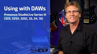 Recording Overview DAWs in the Presonus StudioLive Series III 32S 32SX 32SC 32 24 16 [upl. by Danell]