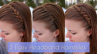 3 Easy Headband Hairstyles  Under 5 minutes Hairstyles  How to Hair DIY [upl. by Queston]