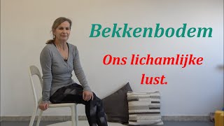 Bekkenbodemspieren trainen  ons lichamelijke lust  kegel oefeningen  incontinentie  pelvic floor [upl. by Dart731]