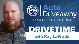 Auto Driveaway Drivetime with Ray LaPrade [upl. by Nwahsear]