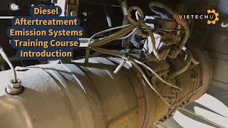 Diesel Aftertreatment Emission Systems Training Course Introduction [upl. by Eahsan]