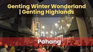 Genting Winter Wonderland  Genting Highlands [upl. by Brubaker]