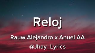 Rauw Alejandro x Anuel AA  Reloj LetraLyrics [upl. by Phiona207]