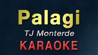 TJ Monterde  Palagi  KARAOKE [upl. by Melva]