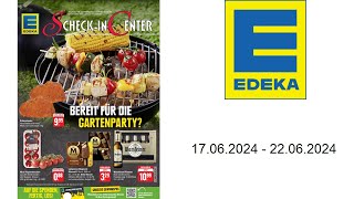 Edeka Prospekt DE  vom 1706 bis 22062024 [upl. by Rizika32]