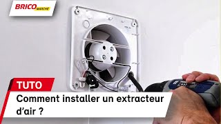 Comment installer un extracteur dair   Bricomarché [upl. by Kellda]