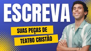 TEATRO CRISTÃO Escreva sua primeira peça com essas dicas [upl. by Hazard]