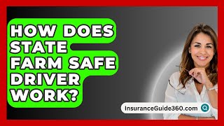 How Does State Farm Safe Driver Work  InsuranceGuide360com [upl. by Hgieleak167]