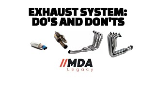 EXHAUST SYSTEM DOS AND DONTS [upl. by Yartnod897]