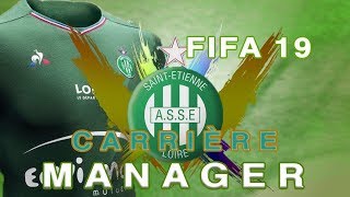 FIFA 19 CARRIÈRE MANAGER ASSE 9 NOUVEAU BUTEUR [upl. by Rennie997]