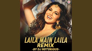 Laila Main Laila Remix by DJ Notorious [upl. by Folger]