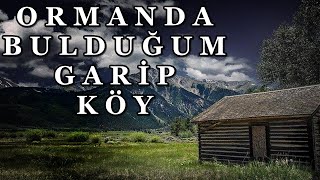 KAMP YAPMAK İÇİN GİTTİĞİM ORMANDA GARİP BİR KÖYE GELDİM  KORKU HİKAYELERİ [upl. by Gunar371]