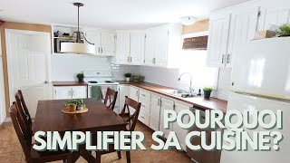 ÉP15  LES 8 AVANTAGES DÉPURER SA CUISINE  MINIMALISME PRATIQUE  DÉSENCOMBRER  ORGANISER [upl. by Aztiram]