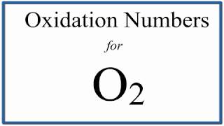 How to find the Oxidation Number for O2 Oxygen gas [upl. by Ingvar]