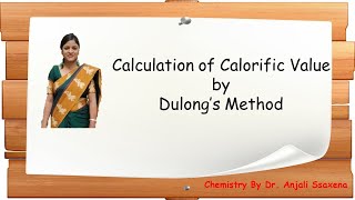 Fuels  How to Calculate or Determine calorific value  Dr Anjali Ssaxena [upl. by Norek]