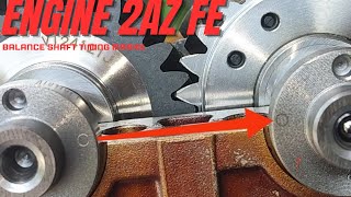 toyota 24 balance shaft timing engine 2az fe balance shaft timing marks [upl. by Sella127]