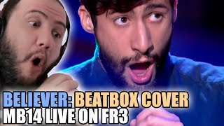 MB14 LIVE on FR3 Reaction  BELIEVER Imagine Dragons Beatbox Looper  TEACHER PAUL REACTS [upl. by Claretta]