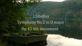 Sibelius  Symphony No2 in D major 4th ｼﾍﾞﾘｳｽ  交響曲 第2番 第4楽章 [upl. by Nosredneh]